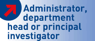 administrator, department head or principal investigator